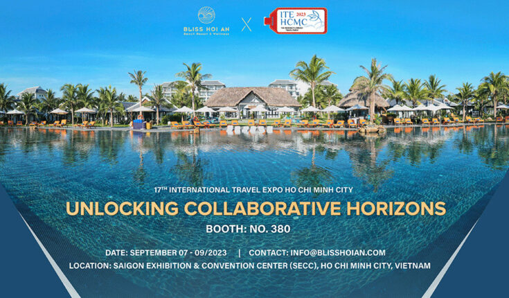 Présence de Bliss Hoi An à l'ITE HCMC 2023 : ouvrir de nouveaux horizons collaboratifs