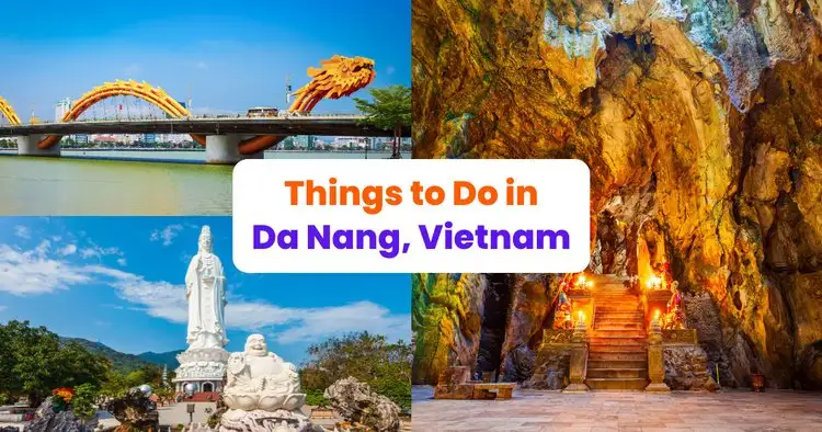 14+ Best things to do Da Nang: Top activities, landmarks & local experiences