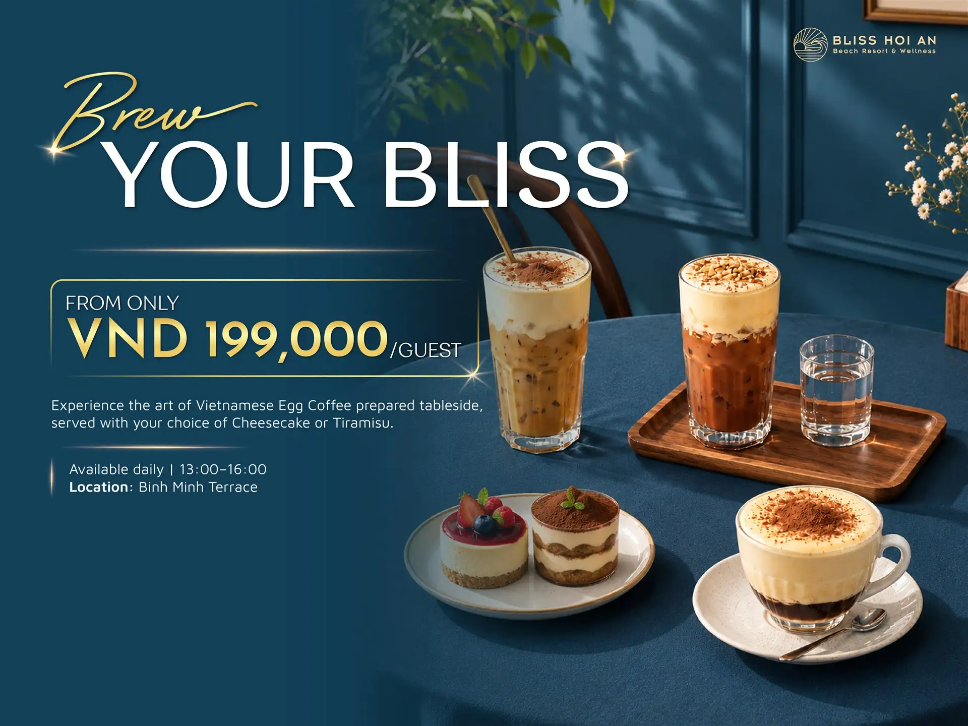 BREW YOUR BLISS – FROM ONLY VND 199,000++/GUEST